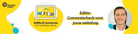Banner voor webinar-opname van Trusted Shops: 'Koffie & Conversie. De Trusted Shops webinar'. Gele en witte visuals met laptopillustratie, Trusted Shops-logo en tekst 'Editie: Conversiecheck voor jouw webshop', plus portretfoto van spreker Vincent Natenstedt.