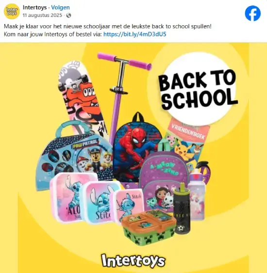 Facebookadvertentie van Intertoys met 'Back to School'-campagne. Afbeelding toont gele achtergrond met schoolspullen zoals step, rugzakken met Spider-Man en Paw Patrol, lunchboxen, drinkbekers en vriendenboekje, plus Intertoys-logo en promotionele tekst.